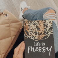 life is messy